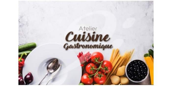 Ateliers Gastronomiques - Les Conseils d'un chef instructeur
